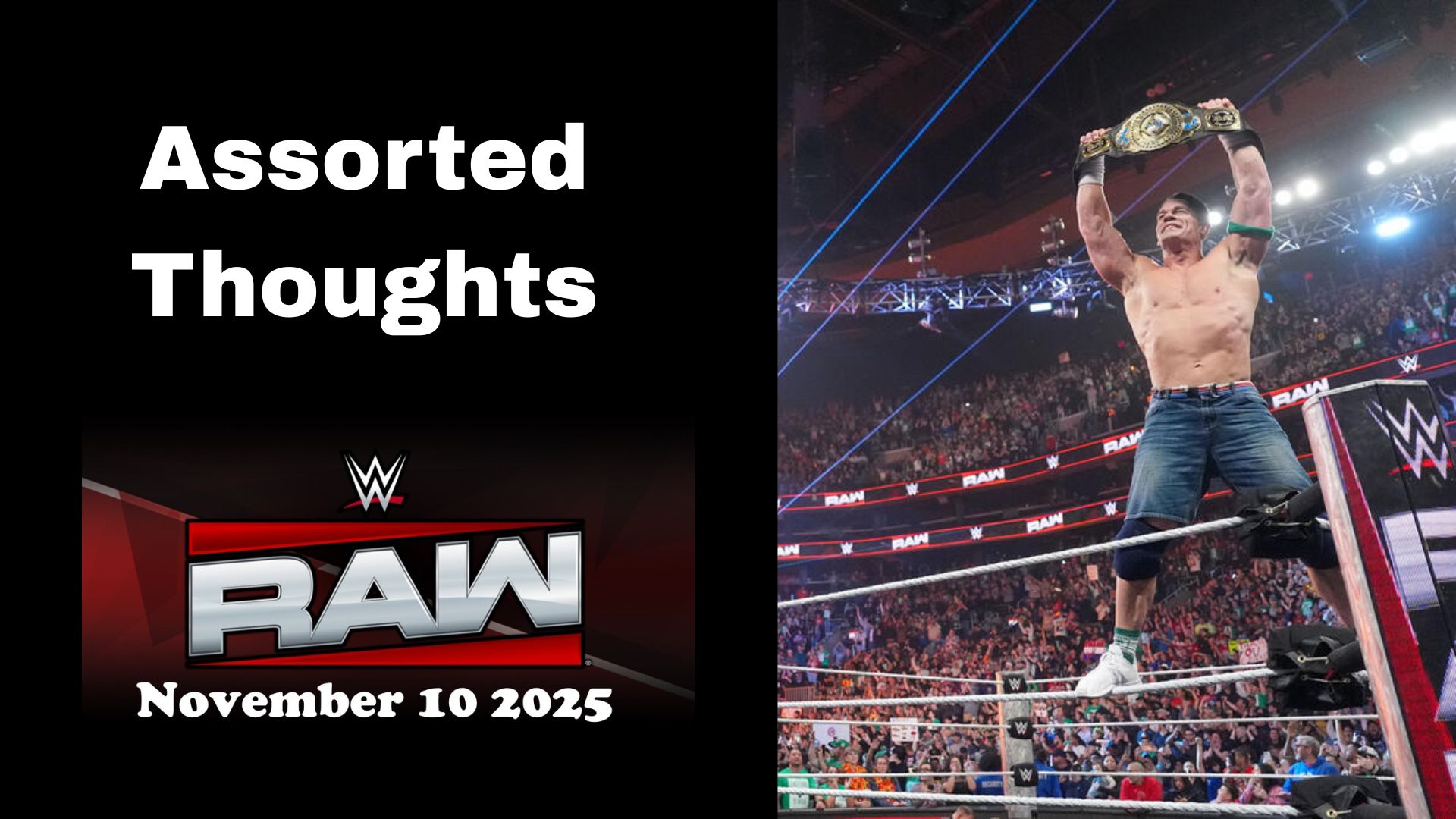 Grand Slam Champ! Assorted Thoughts on WWE Raw November 10 2025